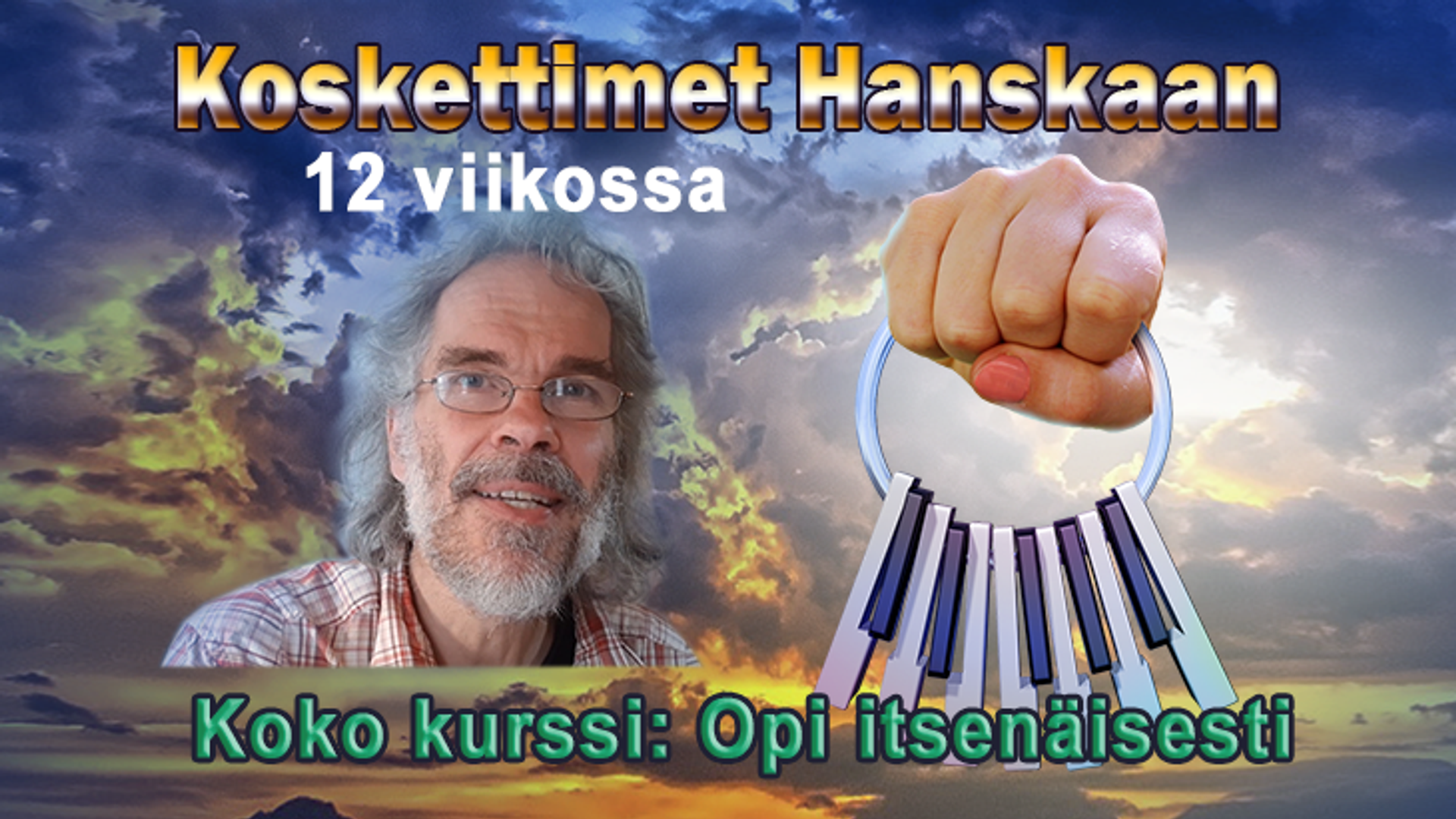 Koskettimet hanskaan 12 viikossa